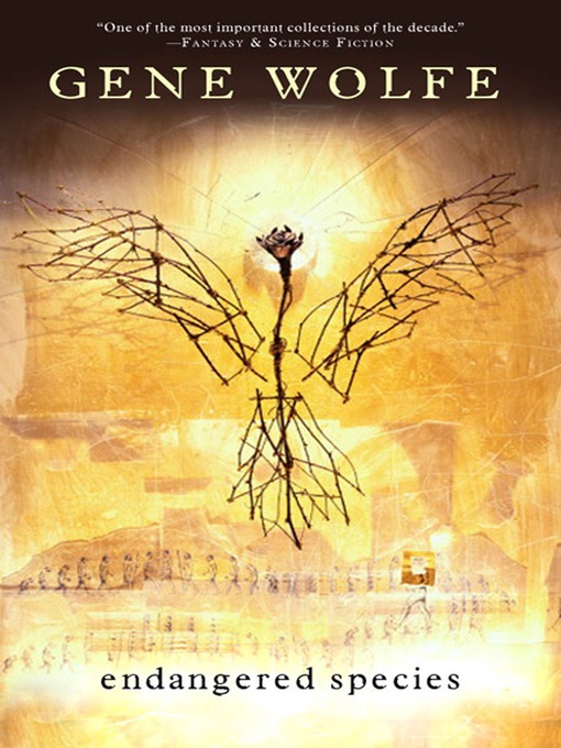 Title details for Endangered Species by Gene Wolfe - Wait list